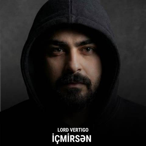 دانلود آهنگ lord vertigo içmirsen